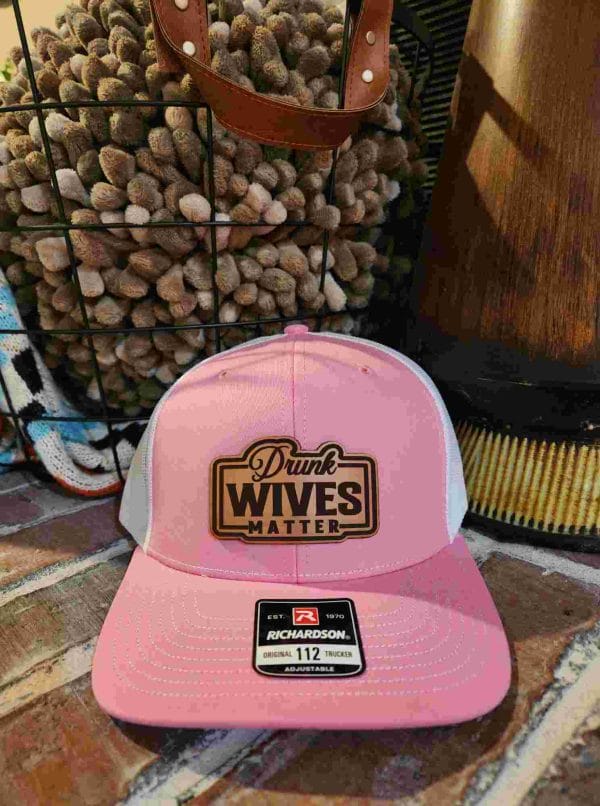 Drunk Wives Matter Hat