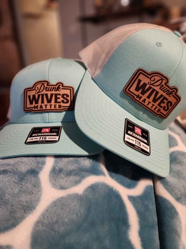 Drunk Wives Matter Hat